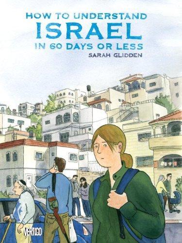 Sarah Glidden: How to Understand Israel in 60 Days or Less