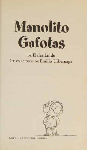 Elvira Lindo, Emilio Urberuaga: Manolito Gafotas (Spanish language, 2010, Amazon Publishing, Two Lions)