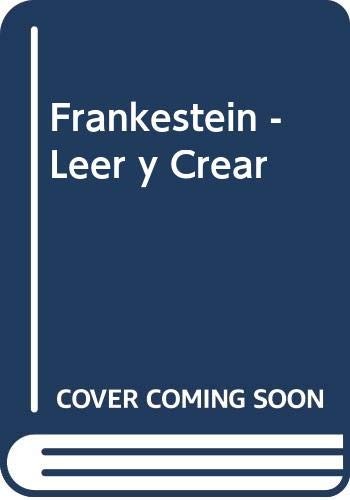 Mary Shelley: Frankestein - Leer y Crear (Paperback, Spanish language, Ediciones Colihue)