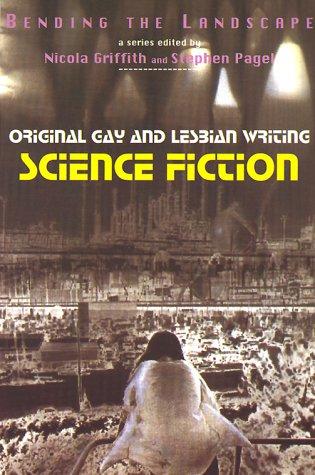 Nicola Griffith, Stephen Pagel: Bending the Landscape: Original Gay and Lesbian Writing (Paperback, Overlook TP)