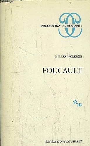 Gilles Deleuze: Foucault (French language, 1986, Minuit)