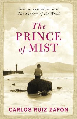 Carlos Ruiz Zafón: The Prince Of Mist (2010, Phoenix, Orion Publishing Group, Limited)