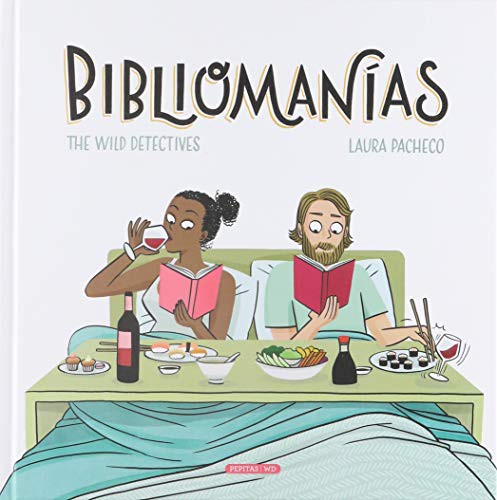 Laura Pacheco Torres, Carmen Pacheco Torres, Carmen Pacheco Torres: Bibliomanías (Hardcover, 2019, Pepitas de calabaza)