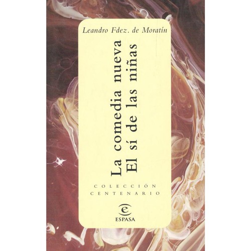 Leandia Fernandez De Maratin, Leandro Fernandez de Moratin: La Comedia Nueva (Paperback, Espasa-Calpe)