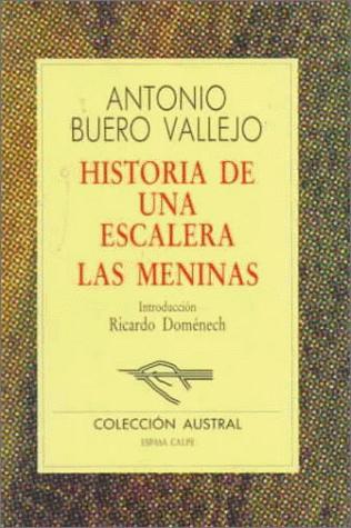 Antonio Buero Vallejo: Historia de una escalera ; Las meninas (Spanish language, 1993, Espasa Calpe)