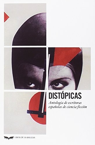 Distópicas (Paperback, 2018, UAM Ediciones)