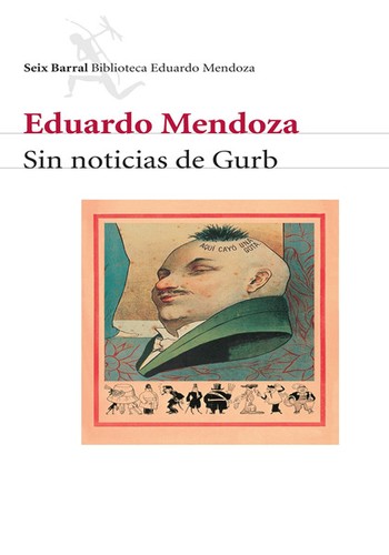 Eduardo Mendoza: Sin Noticias de Gurb (Paperback, Spanish language, 2001, Editorial Seix Barral)