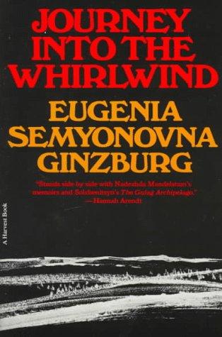 Евгения Соломоновна Гинзбург: Journey into the whirlwind (1975, Harcourt Brace Jovanovich)