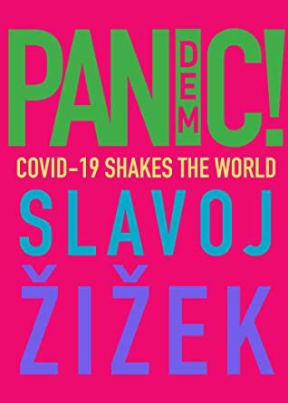 Slavoj Žižek: Pandemic! COVID-19 Shakes The World (Paperback, OR Books)