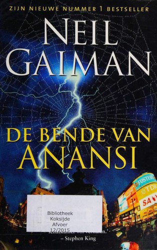 Neil Gaiman: De bende van Anansi (Paperback, Dutch language, 2006, Luitingh)