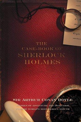 Arthur Conan Doyle, Arthur Conan Doyle: The case-book of Sherlock Holmes (2001)