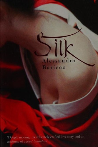 Alessandro Baricco: Silk (Paperback, 2003, Vintage)