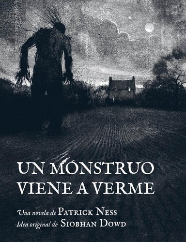 Patrick Ness: Un monstruo viene a verme (2012, Debolsillo)