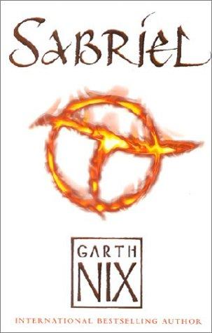 Garth Nix: Sabriel (Abhorsen Trilogy, Bk. 1) (Paperback, CollinsVoyager)