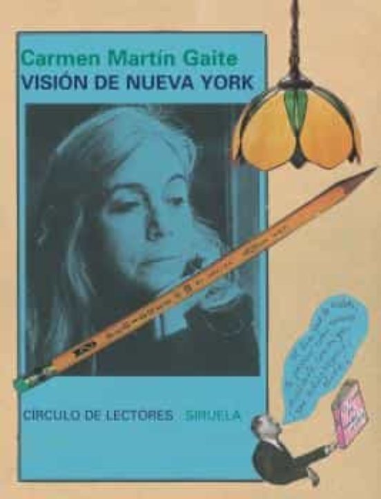 Carmen Martín Gaite: Visión de Nueva York (Hardcover, Español language, Siruela)