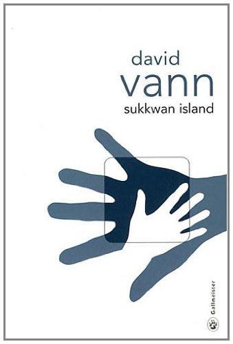 David Vann: Sukkwan island (French language, 2011, Gallmeister)