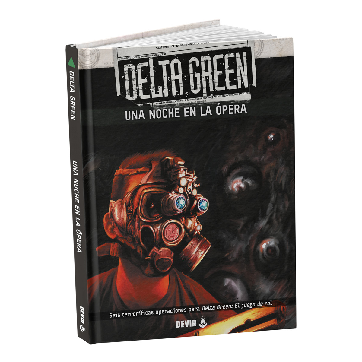 Dennis Detwiller, Dennis Detwiller;Adam Scott Glancy;Kenneth Hite;Shane Ivey;Greg Stolze: Delta Green - Una noche en la ópera (Hardcover, Español language, Devir)