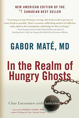 Gabor Maté, Gabor Maté: In the Realm of Hungry Ghosts (Paperback, 2010, North Atlantic Books)