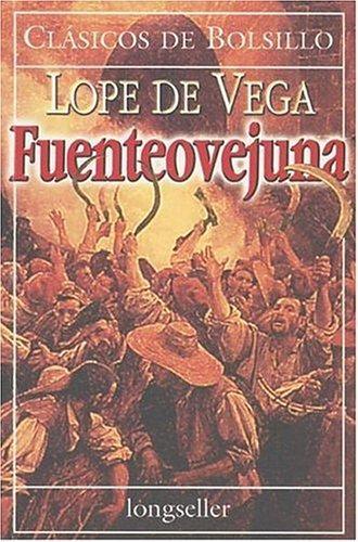 Lope de Vega: Fuenteovejuna (Paperback, Spanish language, 2001, Longseller)