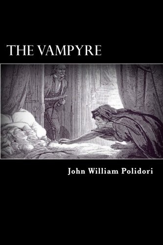 John William Polidori, Alex Struik: The Vampyre (Paperback, CreateSpace Independent Publishing Platform)