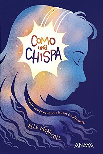 Elle Mcnicoll, Sara Bueno Carrero: Como una chispa