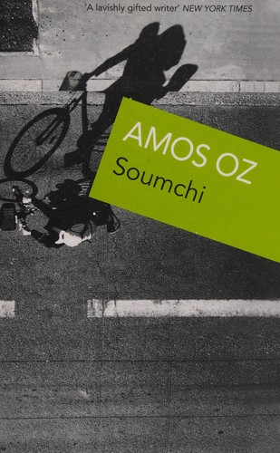 Amos Oz: Soumchi (2016, Penguin Random House)