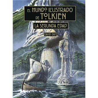 David Day: El mundo ilustrado de Tolkien: La Segunda Edad (Hardcover, Español language, Minotauro)