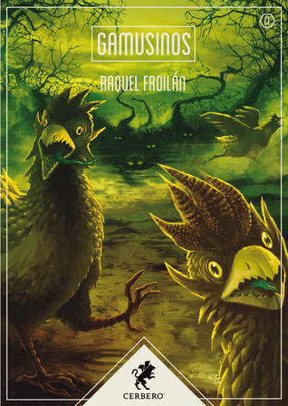 Raquel Froilán: Gamusinos (EBook, español language, Editorial Cerbero)