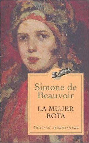 Simone de Beauvoir: La mujer rota (Paperback, Spanish language, 2002, Sudamericana)