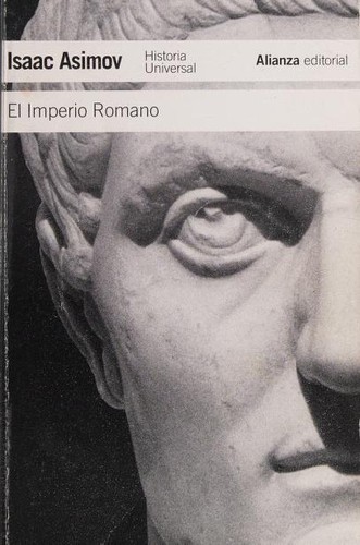 Isaac Asimov, Néstor Míguez Barrera: El Imperio Romano (Paperback, Spanish language, 2013, Alianza Editorial)