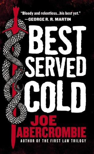 Joe Abercrombie: Best Served Cold (Paperback, 2010, Orbit)