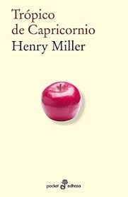 Henry Miller: Trópico de capricornio (2012, Edhasa)