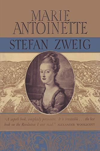 Stefan Zweig: Marie Antoinette (2010, Ishi Press)