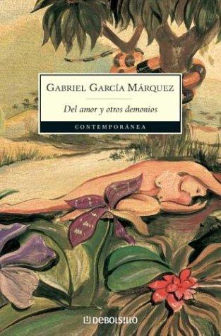 Gabriel García Márquez: Amor Y Otros Demonios (Paperback, Spanish language, Debolsillo)