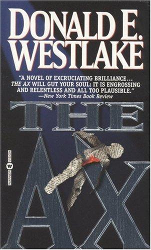 Donald E. Westlake: The Ax (1998, Grand Central Publishing)