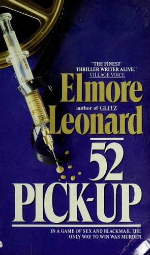 Elmore Leonard: 52 pick-up (1983, Avon)