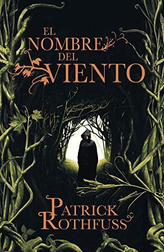 Patrick Rothfuss: El nombre del viento (Spanish language, 2009)