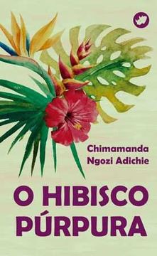 Chimamanda Ngozi Adichie, Barcia Rodriguez Moises: O hibisco púrpura (Paperback, galego language, Rinoceronte Editora)