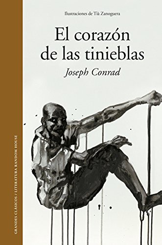 Joseph Conrad, Miguel Temprano García;: El corazón de las tinieblas (Hardcover, Literatura Random House, LITERATURA RANDOM HOUSE)