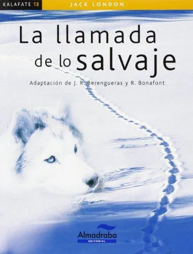 Jack London: La llamada de lo salvaje (Spanish language, 2006)