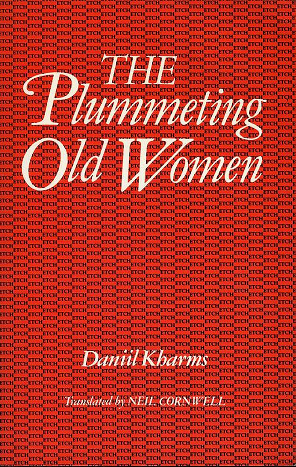 Kharms, Daniil: The plummeting old women (1989, Lilliput Press)