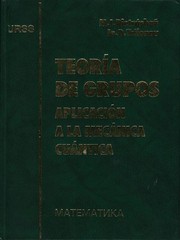 E. F. Sulimov: Teoría de grupos : aplicación a la mecánica cuántica (2000, URSS)