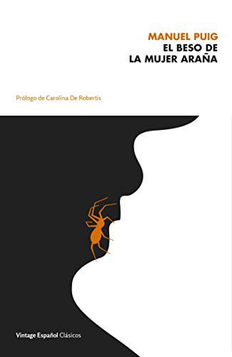 Manuel Puig: El beso de la mujer araña (Paperback, Vintage Espanol)