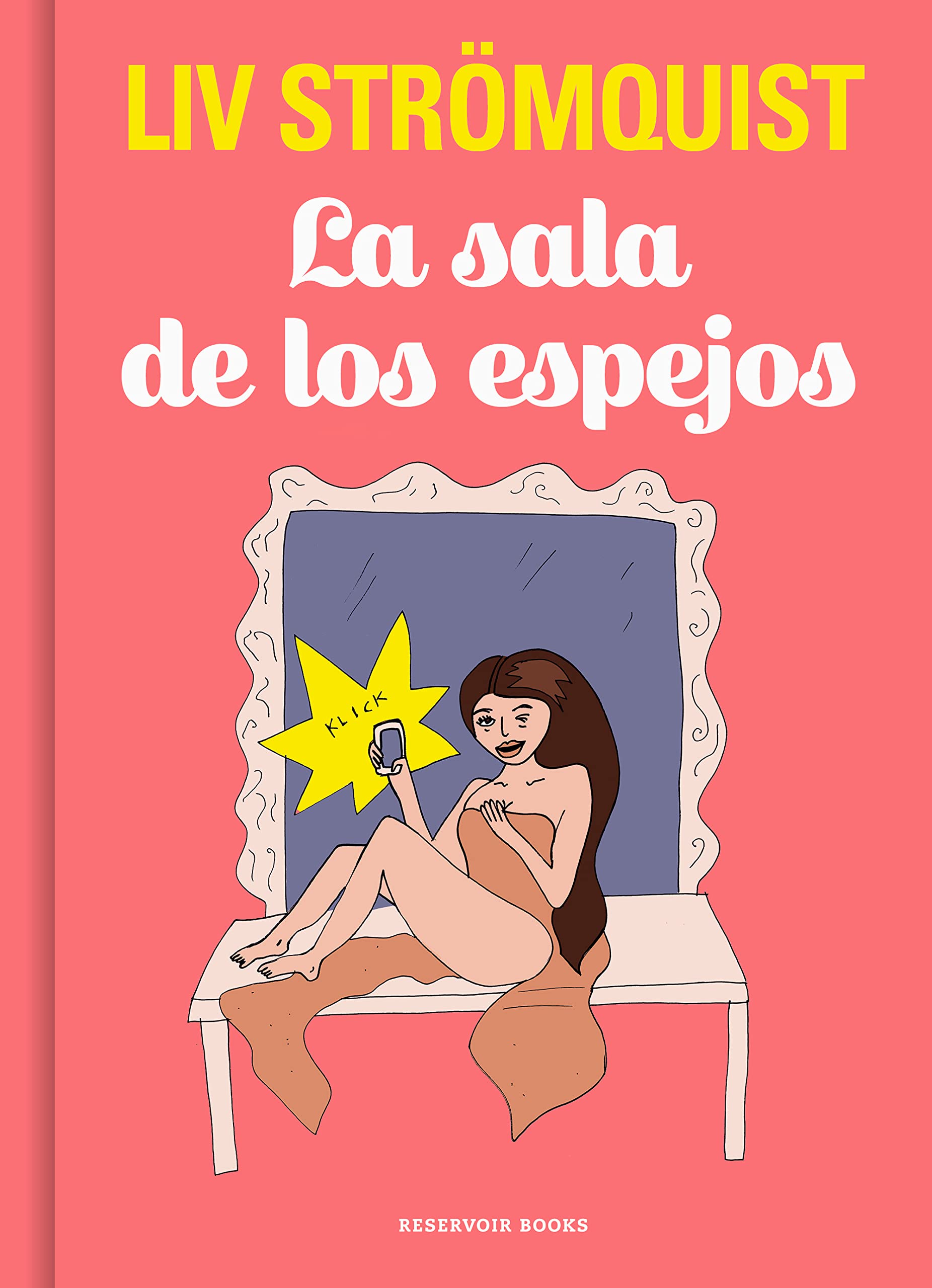 Liv Strömquist: sala de los espejos (Spanish language, 2023, Penguin Random House Grupo Editorial)