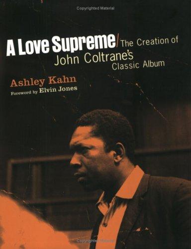 Ashley Kahn: A Love Supreme (Paperback, 2003, Granta Books)