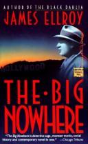James Ellroy: The Big Nowhere (1989, Mysterious Press)