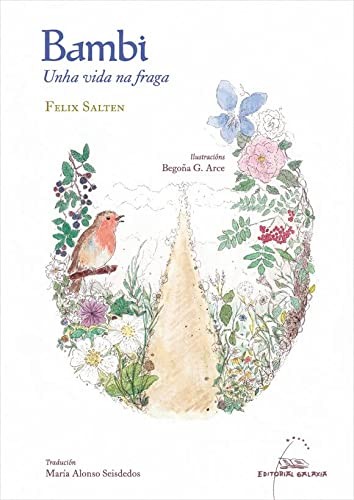 Felix Salten, Begoña G. Arce, María Alonso Seisdedos: Bambi. Unha vida na fraga (Paperback, EDITORIAL GALAXIA S.A.)