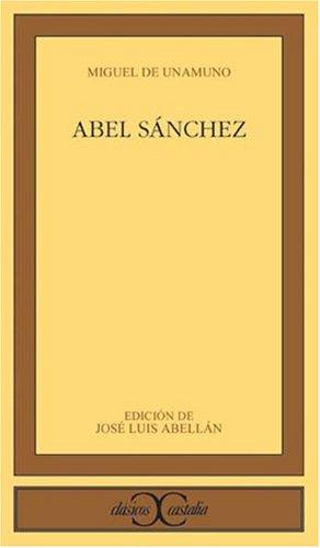 Miguel de Unamuno: Abel Sánchez (Paperback, Spanish language, 1985, Castalia)