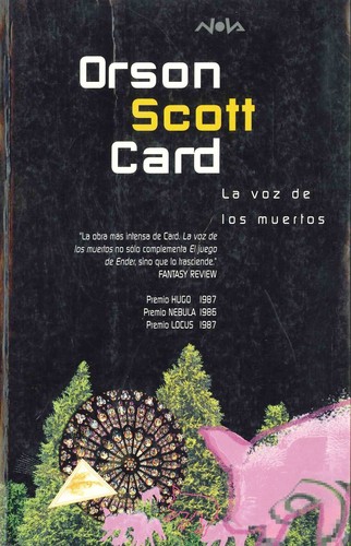 Orson Scott Card: La voz de los muertos : la saga de ender (1988, Ediciones B)