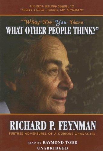 Richard P. Feynman, Ralph Leighton: What Do You Care What Other People Think? (Library Edition) (AudiobookFormat, Blackstone Audiobooks)